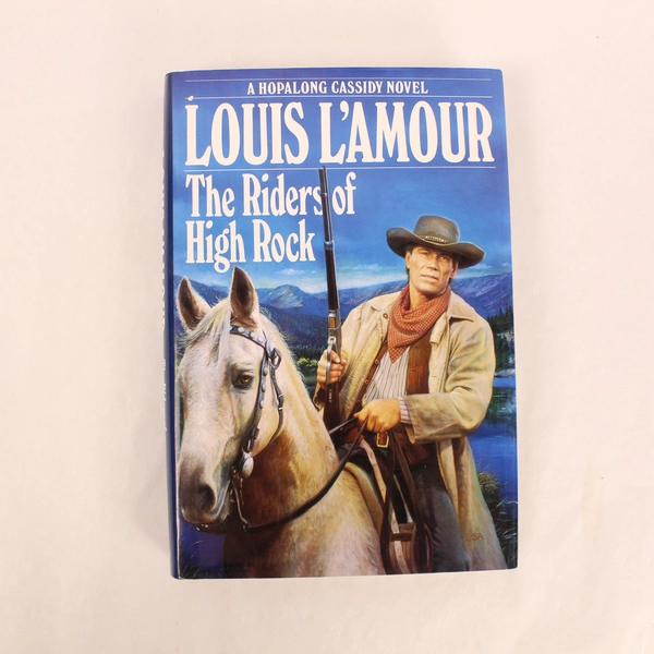 The Riders of High Rock by Louis L'Amour Hopalong Cassidy Novel 1993