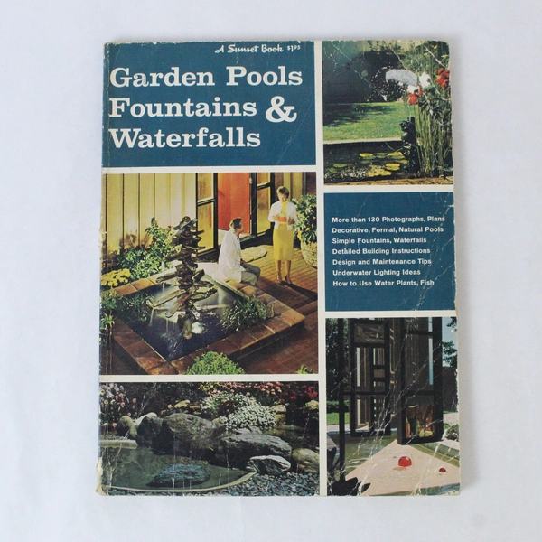 Sunset Garden Pools Fountains and Waterfalls Lane Book Company 1968 PB