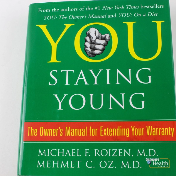 You Staying Young Mehmet Oz Michael F. Roizen 2007 Free Press Hardcover