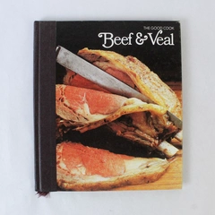 The Good Cook Beef And Veal 1979 Time Life Books Hardcover Recipes