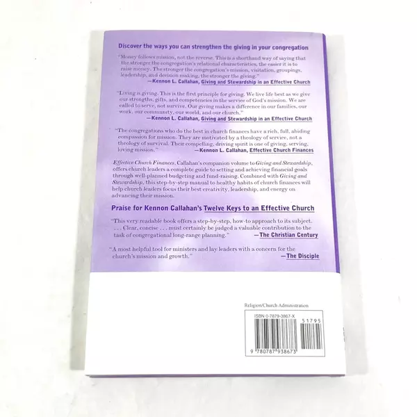 Giving and Stewardship in an Effective Church by Kennon L. Callahan 1997