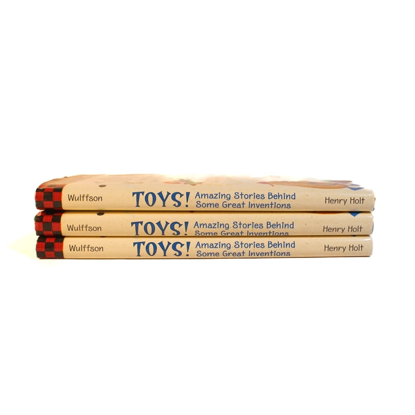 Toys Amazing Stories Behind Great Inventions by Don Wulffson Set of 3