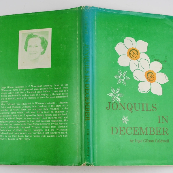 Jonquils In December by Inga Gilson Caldwell 1974 Hardcover Book