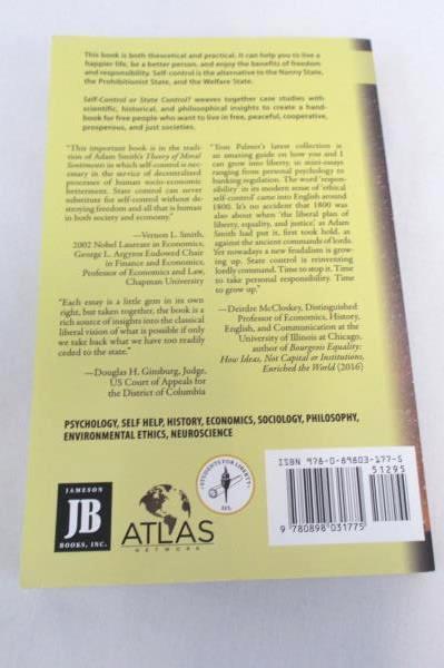 Tom G. Palmer "Self-Control or State Control? You Decide." Jameson Book
