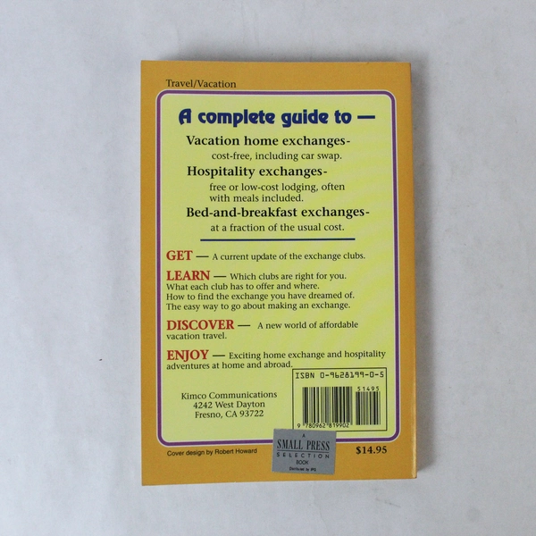The Vacation Home Exchange and Hospitality Guide John Kimbrough 1991 Paperback