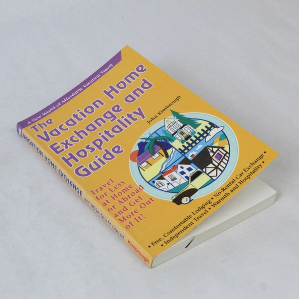 The Vacation Home Exchange and Hospitality Guide John Kimbrough 1991 Paperback