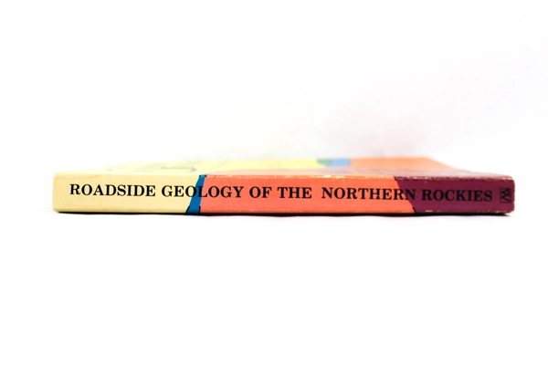 Roadside Geology of the Northern Rockies by David D. Alt 1978 Mountain Press PB