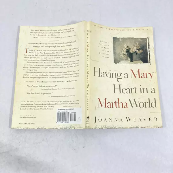 Having a Mary Heart in a Martha World by Joanna Weaver 2000 PB Good Condition