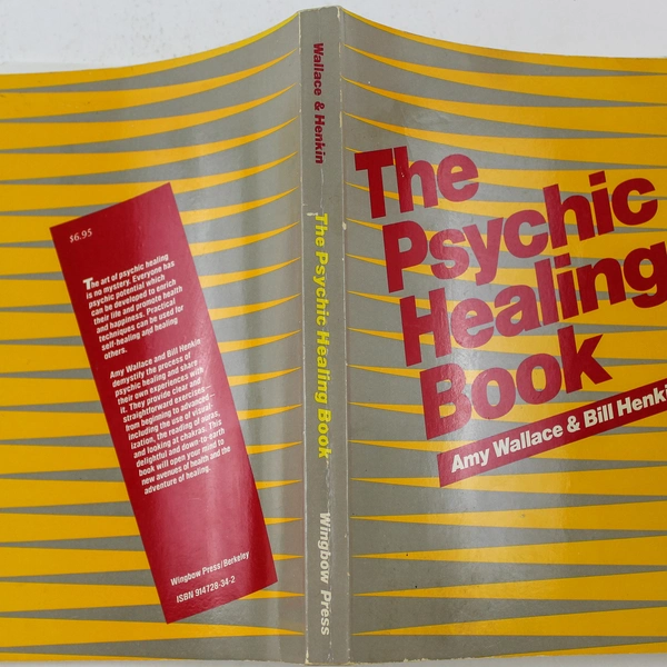 The Psychic Healing Book by Amy Wallace & Bill Henkin 1978 Good Condition