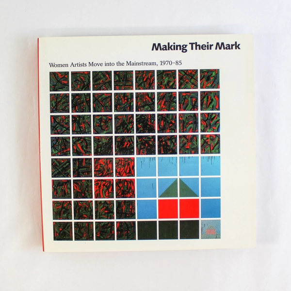 Making Their Mark Women Artists Move Into The Mainstream 1989 Paperback