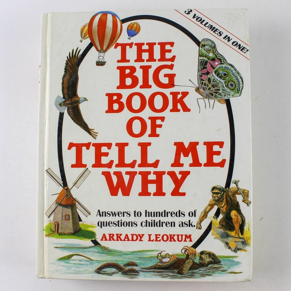 The Big Book of Tell Me Why Arkady Leokum 1986 Hardcover