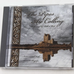 The Pipes Are Calling Robert Watt CD 2007 Traditional Irish Music on Bagpipe