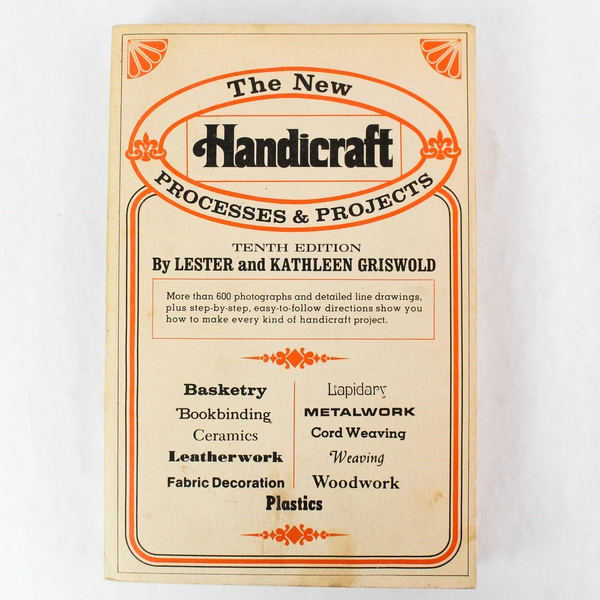 New Handicraft by Lester Griswold and Kathleen Griswold 1972 Trade Paperback