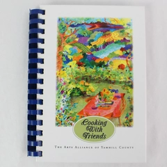 Cooking With Friends by The Arts Alliance of Yamhill County HC Spiral Cookbook