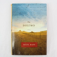 Diezmo A Novel by Rick Bass 2005 Hardcover