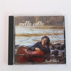 2007 Mello Cello CD by Sherill Roberts Pre-Owned