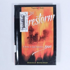 Into The Firestorm by Deborah Hopkinson 2008 Hardcover Ex Libris Library Book