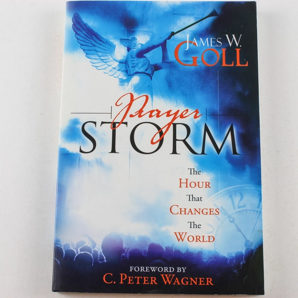 Prayer Storm James W. Goll 2008 Destiny Image Publishers Paperback
