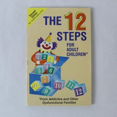 The Twelve Steps for Adult Children Dysfunctional Families 1989 Paperback