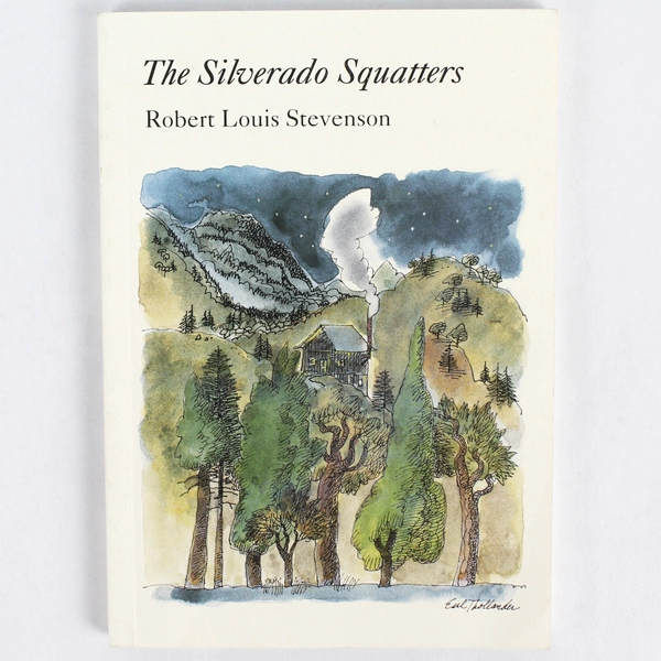 The Silverado Squatters by Robert Louis Stevenson 1974 Paperback