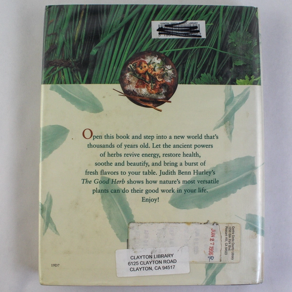The Good Herb by Judith Benn Hurley 1995 HC Ex-Library Cookbook Nature