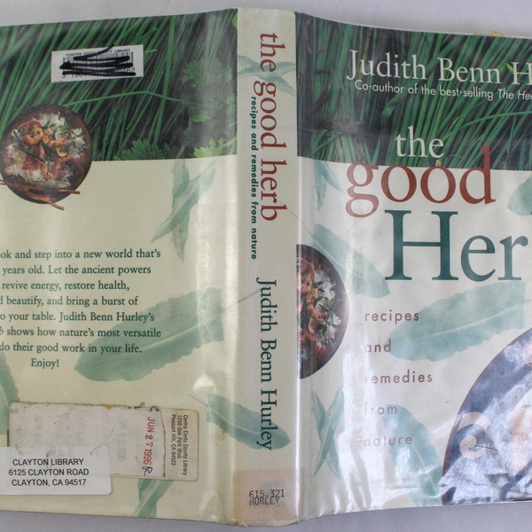 The Good Herb by Judith Benn Hurley 1995 HC Ex-Library Cookbook Nature