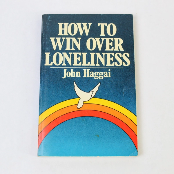 How to Win Over Loneliness by John Haggai Vintage 1979 Paperback