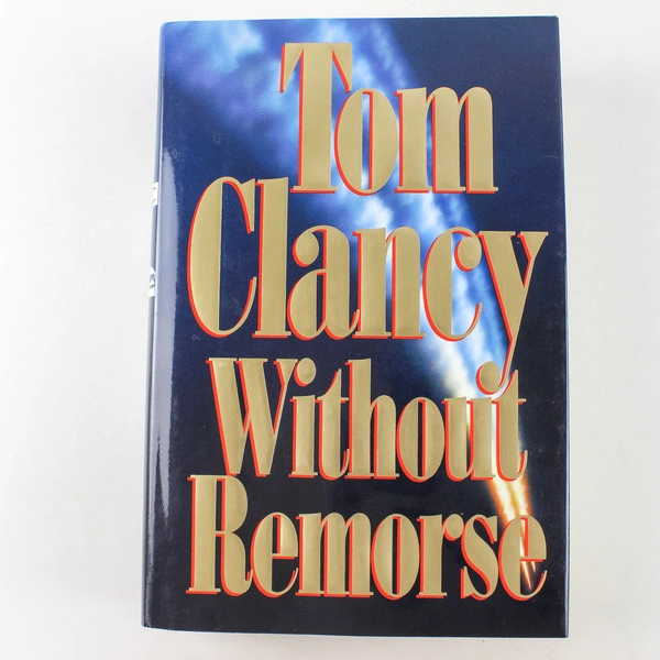Without Remorse by Tom Clancy 1993 Hardcover