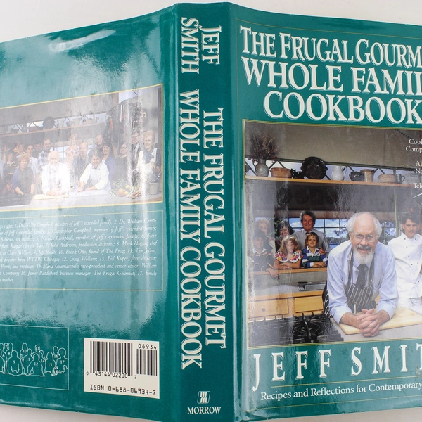 The Frugal Gourmet Whole Family Cookbook Jeff Smith 1992 Hardcover