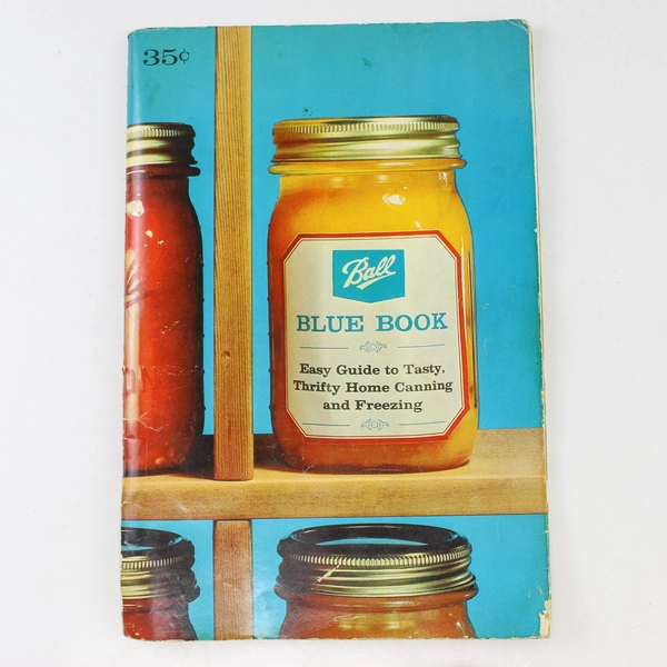 Ball Blue Book Easy Guide to Tasty Thrifty Home Canning Freezing 1963 PB