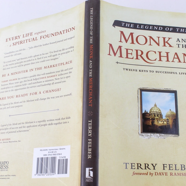 The Legend of the Monk and the Merchant by Terry Felber Hardcover 2011