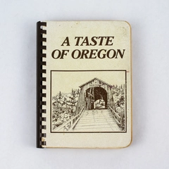 Vintage A Taste of Oregon Cookbook Spiral Bound 1991 11th Printing Junior League