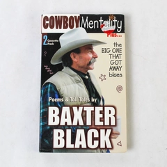 Cowboy Mentality Poems and Tall Tales by Baxter Black 2 Audio Cassette Pack