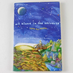 All Alone in the Universe by Lynne Rae Perkins 2001 Paperback