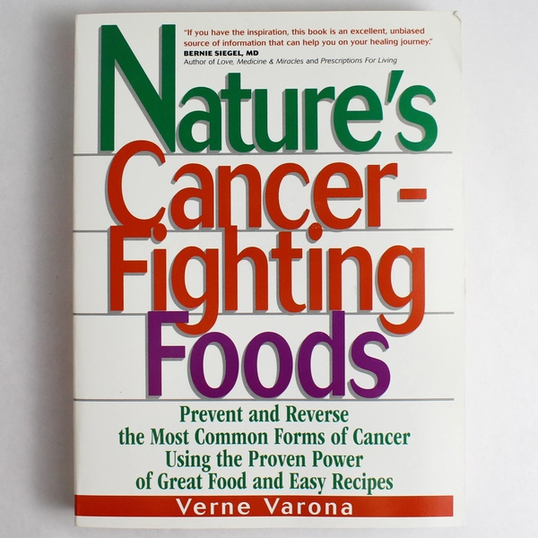 Nature's Cancer-Fighting Foods by Verne Varona 2001 Reward Books Paperback