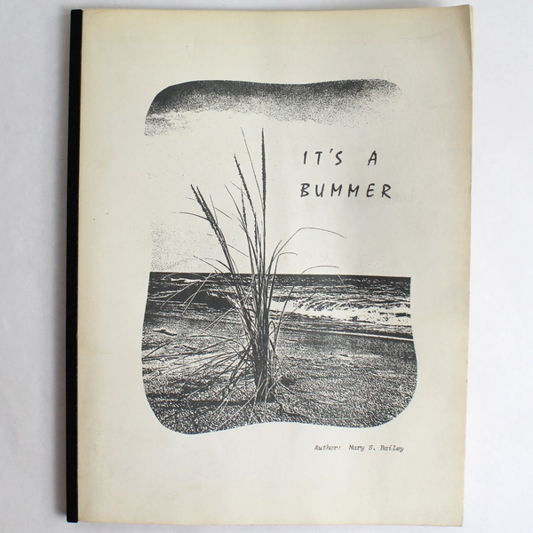 It's A Bummer Vintage Printed Poem Book By Mary S. Bailey 1979