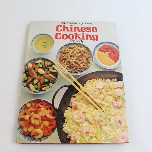 The Gourmet's Guide to Chinese Cooking By Ann Body 1974 Vintage Cookbook