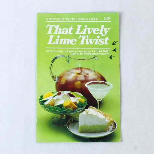 1983 That Lively Lime Twist A New Idea Book From Borden Realime Juice Cookbook