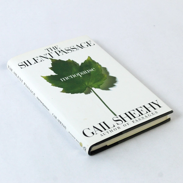 The Silent Passage Menopause Gail Sheehy 1992 Random House Hardcover DJ