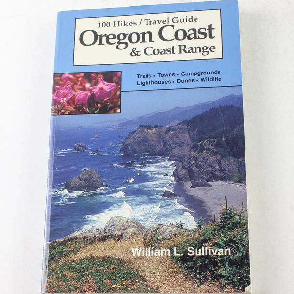 100 Hikes Travel Guide Oregon Coast and Coast Range William L. Sullivan 1995 PB
