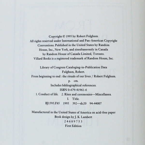 From Beginning to End The Rituals of Our Lives Robert Fulghum 1995 Hardcover