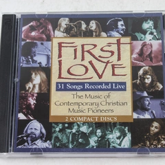 First Love CD 1998 2 Disc Set of Contemporary Christian Music Pioneers