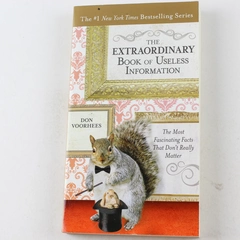 The Extraordinary Book of Useless Information Don Voorhees 2013 Paperback