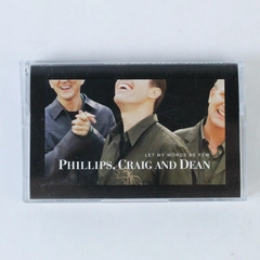 Let My Words Be Few Cassette Tape Phillips Craig & Dean 2001 Pre-owned