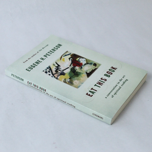 Eat This Book by Eugene H. Peterson 2006 Paperback Eerdmans Pre-Owned