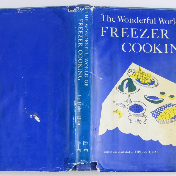 The Wonderful World of Freezer Cooking Helen Quat 1964 Hearthside Press HC DJ