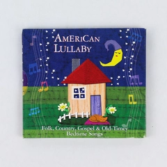American Lullaby Folk Country Bedtime Music by Various Artists 2003 CD