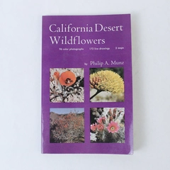 California Desert Wildflowers by Philip A Munz 1962 Paperback