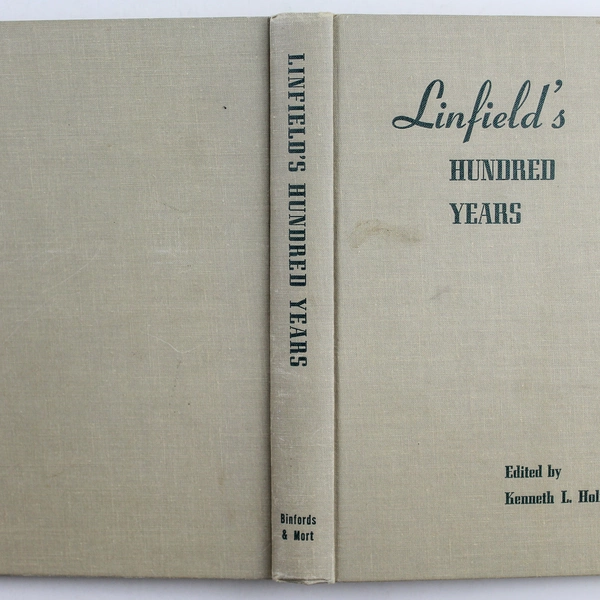 Linfield's Hundred Years Kenneth L Holmes 1956 Binfords And Mort Hardcover Book