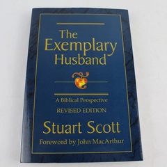 Exemplary Husband by Scott Stuart 2004 Focus Publishing Paperback